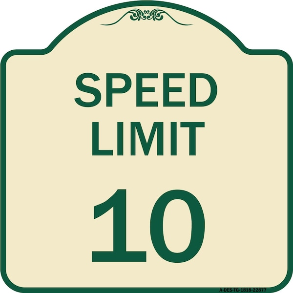Signmission Speed Reduction Speed Limit 10 Mph Heavy-Gauge Aluminum Architectural Sign, 18" x 18", TG-1818-22877 A-DES-TG-1818-22877 - main